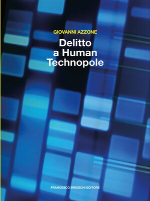cover image of Delitto a Human Technopole